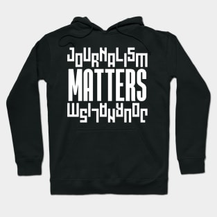 Journalism Matters Hoodie